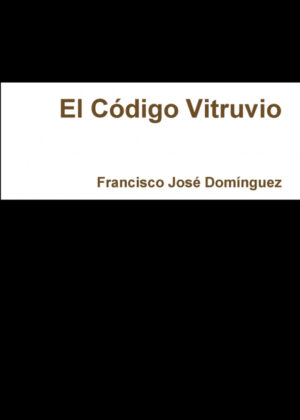 Libro El Código Vitruvio <span> Francisco José Domínguez </span> - KusiBooks