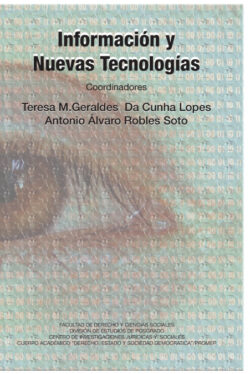 Libro Información y Nuevas Tecnologías  Teresa M.Gerald Da Cunha Lopes/Antonio Álvaro Robles Soto - KusiBooks