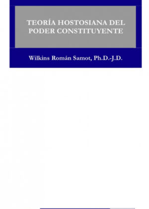 Libro TEORIA HOSTOSIANA DEL PODER CONSTITUYENTE <span> WILKINS ROMAN SAMOT </span> - KusiBooks