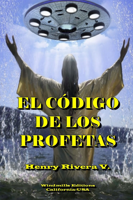 El Codigo de Los Profetas <span> Henry Rivera V. </span> 1 Libro El Codigo de Los Profetas Henry Rivera V. - KusiBooks