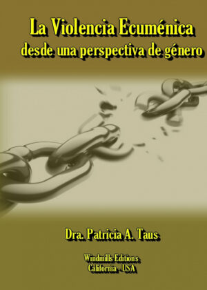 Libro La Violencia Ecuménica desde una perspectiva de género <span> Dra. Patricia A. Taus </span> - KusiBooks