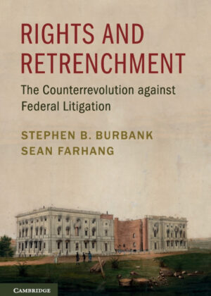 Libro Rights and Retrenchment <span> Stephen B. Burbank/Sean Farhang </span> - KusiBooks