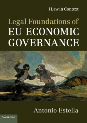 Legal Foundations of EU Economic Governance <span> Antonio Estella </span>