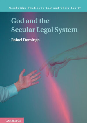 God and the Secular Legal System <span> Rafael Domingo </span>