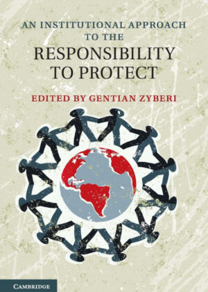 Libro An Institutional Approach to the Responsibility to Protect <span>  </span> - KusiBooks
