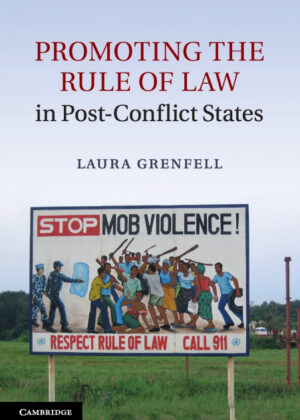 Libro Promoting the Rule of Law in Post-Conflict States <span> Laura Grenfell </span> - KusiBooks