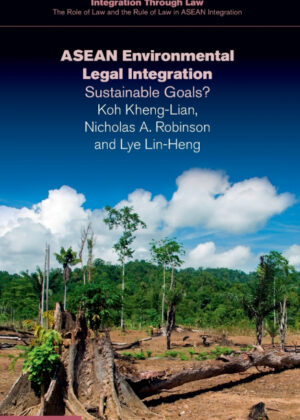 Libro ASEAN Environmental Legal Integration <span> Kheng-Lian Koh/Nicholas Robinson/Lin Heng Lye </span> - KusiBooks