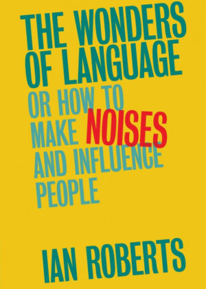 Libro The Wonders of Language <span> Ian Roberts </span> - KusiBooks