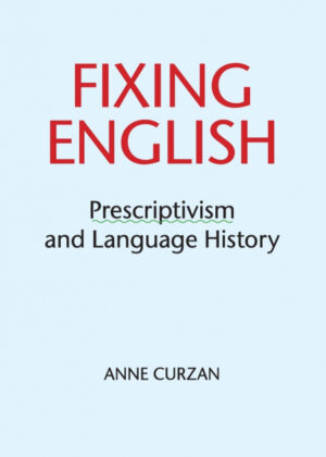 Libro Fixing English <span> Anne Curzan </span> - KusiBooks
