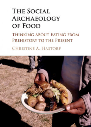 Libro The Social Archaeology of Food <span> Christine A. Hastorf </span> - KusiBooks