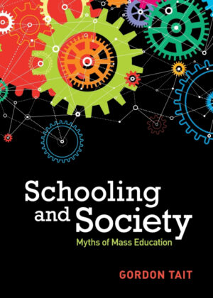 Libro Schooling and Society <span> Gordon Tait </span> - KusiBooks