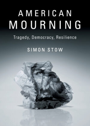 Libro American Mourning <span> Simon Stow </span> - KusiBooks