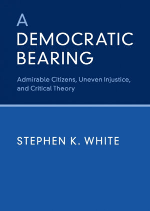 Libro A Democratic Bearing <span> Stephen K. White </span> - KusiBooks