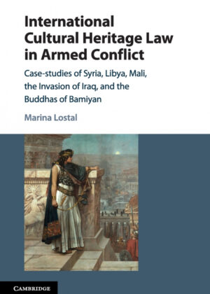 Libro International Cultural Heritage Law in Armed Conflict <span> Marina Lostal </span> - KusiBooks
