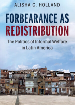 Libro Forbearance as Redistribution <span> Alisha C. Holland </span> - KusiBooks