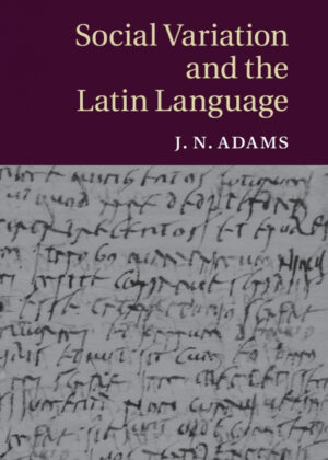 Libro Social Variation and the Latin Language <span> J. N. Adams </span> - KusiBooks