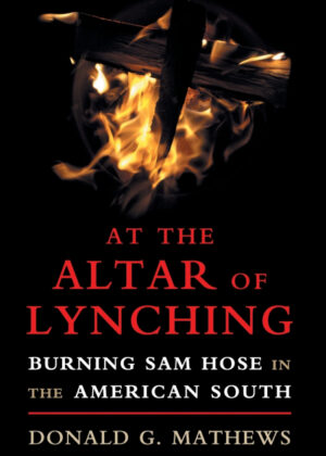 Libro At the Altar of Lynching <span> Donald G. Mathews </span> - KusiBooks