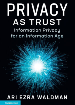 Libro Privacy as Trust <span> Ari Ezra Waldman </span> - KusiBooks