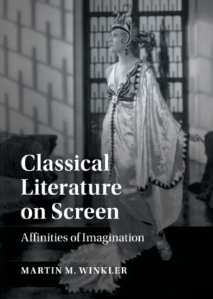 Classical Literature on Screen <span> Martin M. Winkler </span>