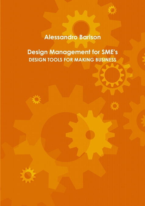 Design Management for SME's <span> Alessandro Barison </span> 1 Libro Design Management for SME's Alessandro Barison - KusiBooks
