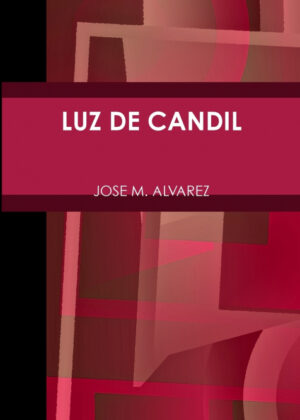 Libro LUZ DE CANDIL <span> José M. Alvarez </span> - KusiBooks