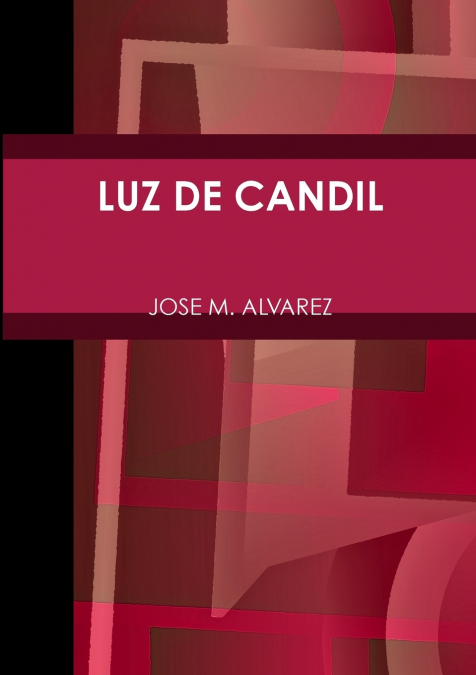LUZ DE CANDIL <span> José M. Alvarez </span> 1 Libro LUZ DE CANDIL José M. Alvarez - KusiBooks