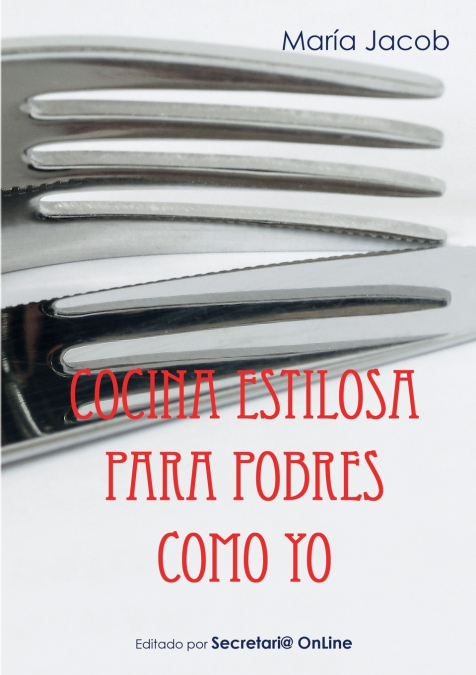 Cocina estilosa para pobres como yo <span> María Jacob Lorenzo </span> 1 Libro Cocina estilosa para pobres como yo María Jacob Lorenzo - KusiBooks