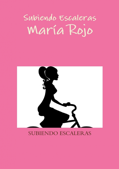 Subiendo Escaleras <span> María Rojo </span> 1 Libro Subiendo Escaleras María Rojo - KusiBooks