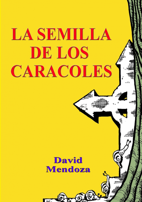 LA SEMILLA DE LOS CARACOLES <span> DAVID MENDOZA </span> 1 Libro LA SEMILLA DE LOS CARACOLES DAVID MENDOZA - KusiBooks