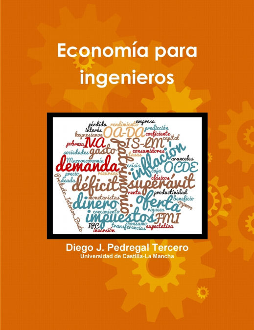 Economía para ingenieros <span> Diego J. Pedregal Tercero </span> 1 Libro Economía para ingenieros Diego J. Pedregal Tercero - KusiBooks