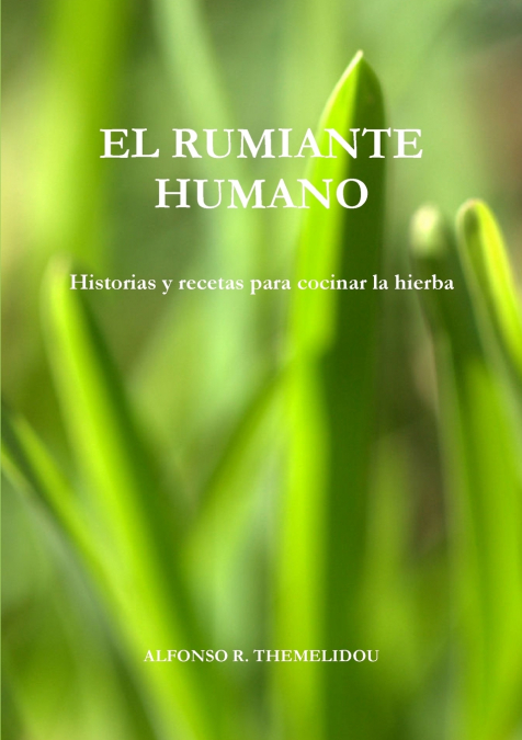 El rumiante humano <span> Alfonso R. Themeliadou </span> 1 Libro El rumiante humano Alfonso R. Themeliadou - KusiBooks