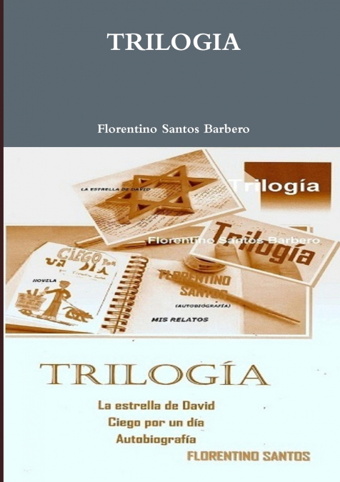 TRILOGIA <span> Florentino Santos Barbero </span> 1 Libro TRILOGIA Florentino Santos Barbero - KusiBooks