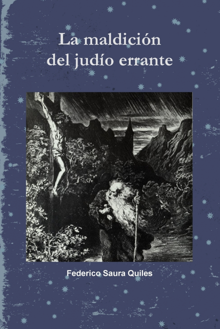 La maldición del judio errante <span> Federico Saura Quiles </span> 1 Libro La maldición del judio errante Federico Saura Quiles - KusiBooks
