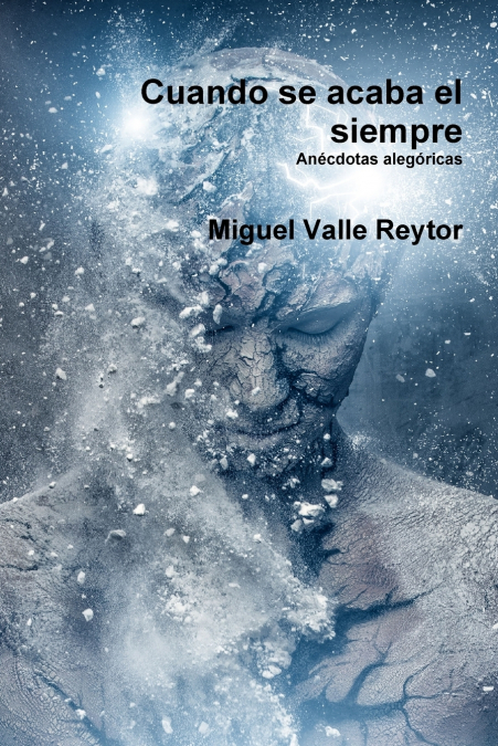 Cuando se acaba el siempre <span> Miguel Valle Reytor </span> 1 Libro Cuando se acaba el siempre Miguel Valle Reytor - KusiBooks