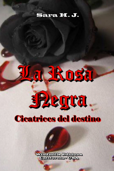 La Rosa Negra - Cicatrices del Destino <span> Sara H. J. </span> 1 Libro La Rosa Negra - Cicatrices del Destino Sara H. J. - KusiBooks