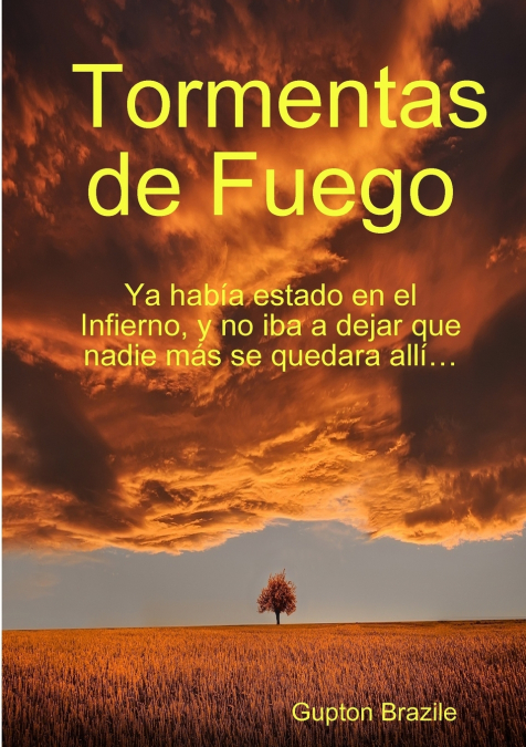 Tormentas de Fuego <span> Gupton Brazile </span> 1 Libro Tormentas de Fuego Gupton Brazile - KusiBooks