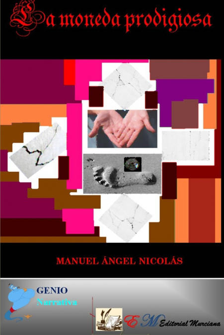 LA MONEDA PRODIGIOSA <span> MANUEL ANGEL NICOLAS CUEVAS </span> 1 Libro LA MONEDA PRODIGIOSA MANUEL ANGEL NICOLAS CUEVAS - KusiBooks