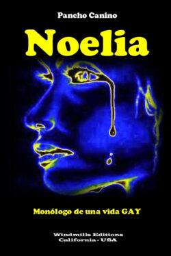 Libro Noelia - Monólogo de una vida GAY  Pancho Canino  - KusiBooks