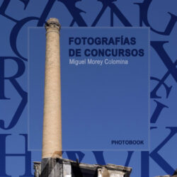 Libro Fotografías de concursos  Miguel Morey Colomina  - KusiBooks