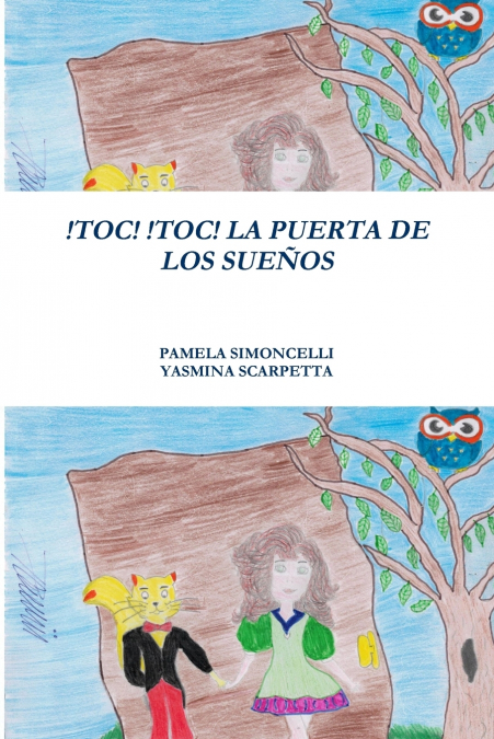 ¡Toc! ¡Toc! La puerta De los sueños <span> Yasmina Scarpetta </span> 1 Libro ¡Toc! ¡Toc! La puerta De los sueños Yasmina Scarpetta - KusiBooks