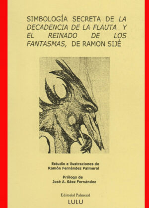 Libro Simbologia de "La decadencia de la flauta" <span> Ramon Fernandez Palmeral </span> - KusiBooks