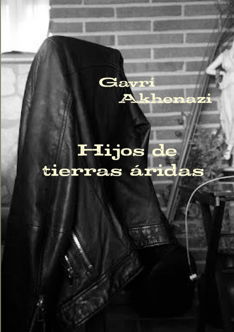 Hijos de tierras áridas <span> Gavrí Akhenazi </span> 1 Libro Hijos de tierras áridas Gavrí Akhenazi - KusiBooks