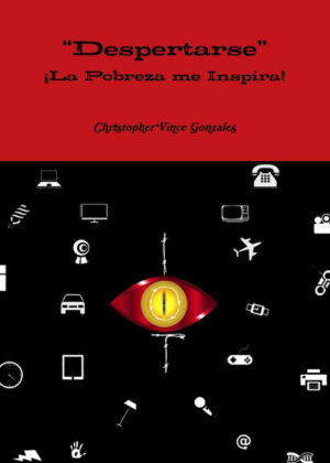 Á’DespertarseÓ ÁLa pobreza me inspira! <span> Christopher Vince Gonzales </span>