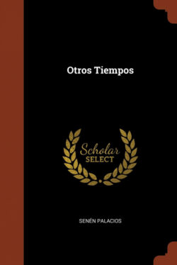 Libro Otros Tiempos  Senén Palacios  - KusiBooks