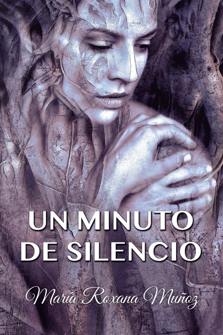 Un minuto de silencio <span> Maria Roxana Muñoz </span> 1 Libro Un minuto de silencio Maria Roxana Muñoz - KusiBooks