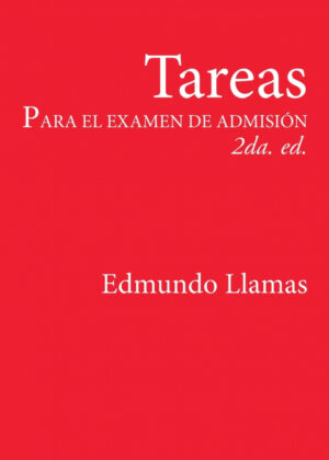 Libro Tareas para el examen de admisiÑn 2da. Ed. <span> Edmundo LLAMAS ALBA </span> - KusiBooks