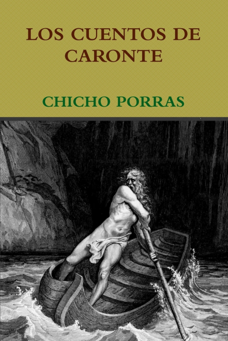 LOS CUENTOS DE CARONTE <span> CHICHO PORRAS </span> 1 Libro LOS CUENTOS DE CARONTE CHICHO PORRAS - KusiBooks