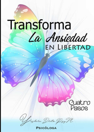 Trasforma La Ansiedad En Libertad <span> Yashira Brito </span>