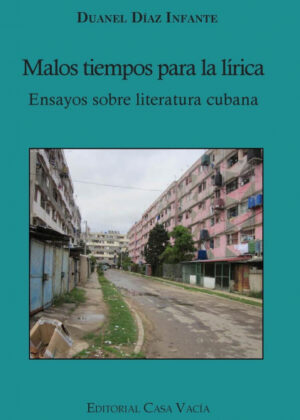 Libro Malos tiempos para la lírica <span> Duanel Díaz Infante </span> - KusiBooks