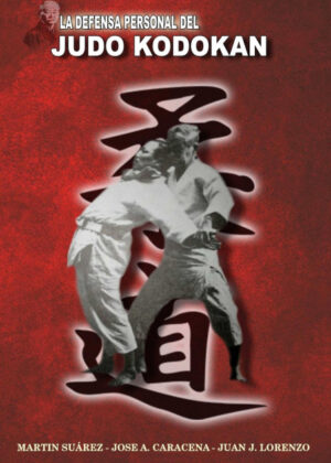 Libro LA DEFENSA PERSONAL DEL JUDO KODOKAN <span> MARTIN SUAREZ/JOSE CARACENA </span> - KusiBooks